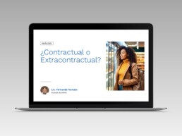 ¿Contractual o Extracontractual?