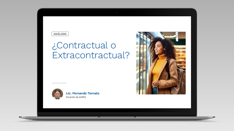 ¿Contractual o Extracontractual?